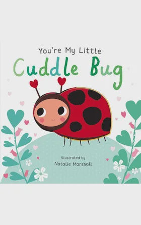 You're My Little Cuddle Bug - Gateway Gifts